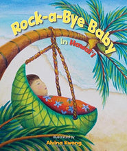 Load image into Gallery viewer, Rock-a-Bye Baby in Hawaii
