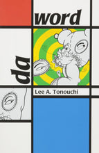 Load image into Gallery viewer, Da Word by Lee A. Tonouchi