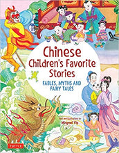 Load image into Gallery viewer, Chinese Children's Favorite Stories: Fables, Myths and Fairy Tales by Mingmei Yip