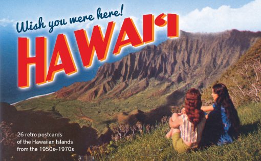 Wish You Were Here! Hawai'i: 26 Retro Postcards 1950's-1970's