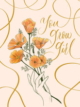 Load image into Gallery viewer, You Grow Girl Greeting Card
