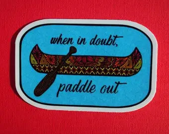 Paddle Out Sticker (WATERPROOF)