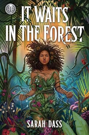 It Was In the Forest by Sarah Dass