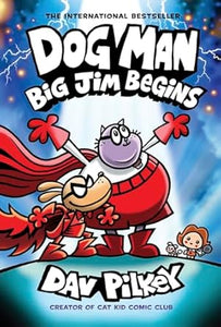 Dog Man # 13 Big Jim Begins