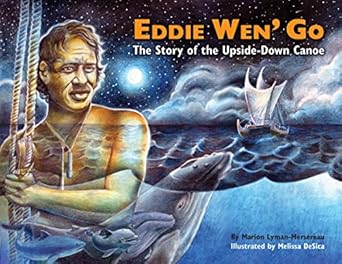 Eddie Wen' Go (Softcover Edition) by Marion Lyman-Mersereau
