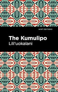 Kumulipo by Liliuokalani (mint editions)