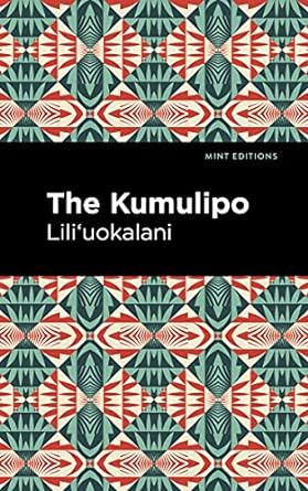 Kumulipo by Liliuokalani (mint editions)