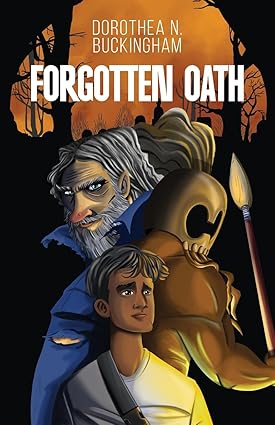 Forgotten Oath by Dorothea N. Buckingham (Hardcover)