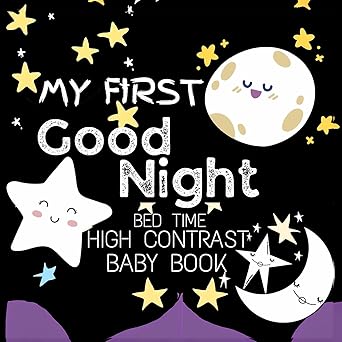 My First Good Night Bed Time (High Contrast Baby Book)