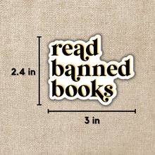 Load image into Gallery viewer, Read Banned Books Sticker
