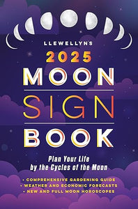 Llewellyn's 2025 Moon Sign Book