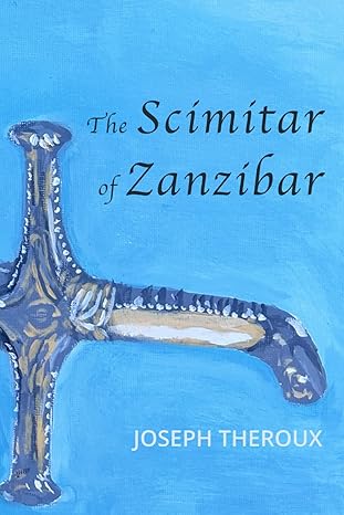 Scimitar of Zanzibar by Joe Theroux