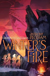 PREORDER Winter's Fire by Anthony Peckham