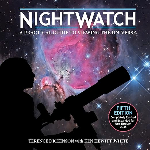 Nightwatch: A Practical Guide To Exploring The Universe