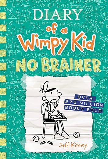 Diary of a Wimpy Kid #18 -- No Brainer by Jeff Kinney