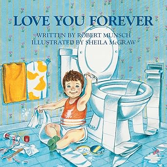 Love You Forever Board Book by Robet Munsch and Sheila McGraw