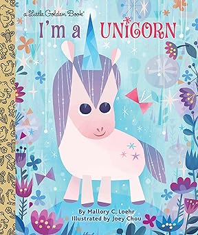 Little Golden Book: I'm a Unicorn