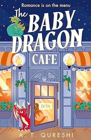 The Baby Dragon Cafe by A.T. Qureshi