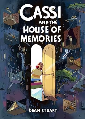 Cassi and the House of Memories by Dean Stuart
