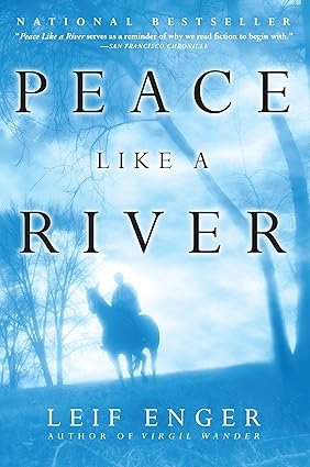 Peace Like A River by Leif Enger