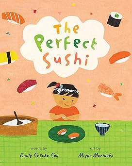 Perfect Sushi by Emily Satoko Seo