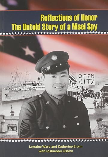 Reflections Of Honor; The Untold Story of a Nisei Spy