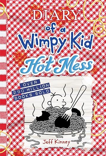 Diary of a Wimpy Kid Book # 19: Hot Mess by Jeff Kinney