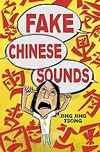 Fake Chinese Sounds by Jing Jing Tsong