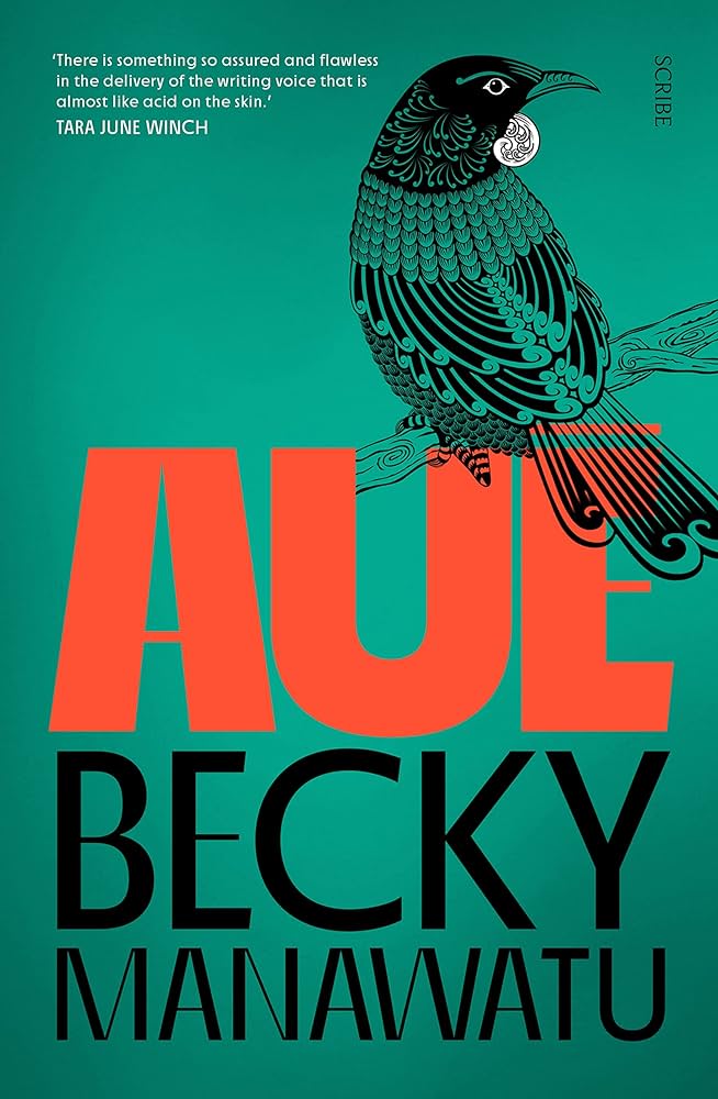 Aue by Becky Manawatu