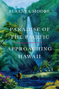 Paradise Of The Pacific; Approaching Hawaii by Suanna Moore