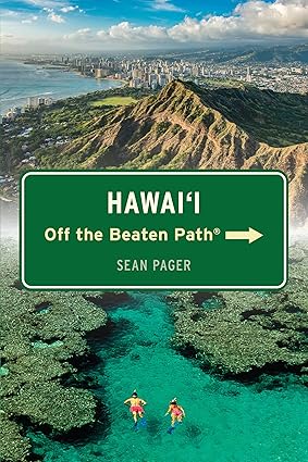 Hawai'i: Off the Beaten Path by Sean Pager