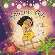 Kailani's Gift by Dorina Lazo Gilmore-Young