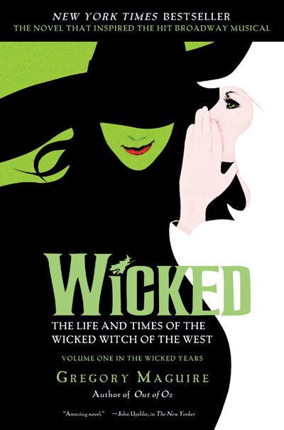 Wicked by Gregory Macuire