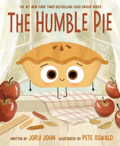Humble Pie by Jory John, illustrated by Pete Oswald