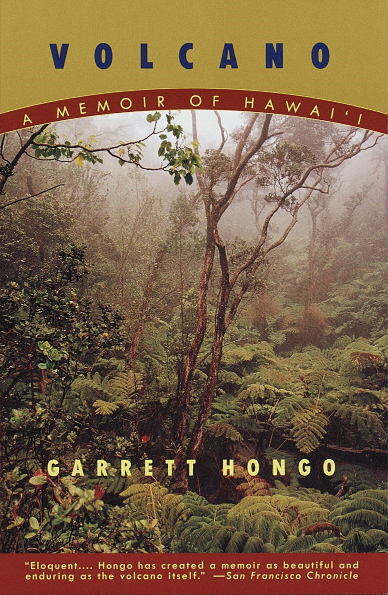 Volcano: A Memoir of Hawaii by Garrett Hongo