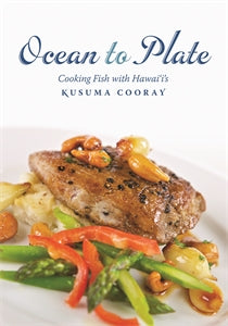 Ocean To Plate Cooking Fish with Hawai'i's Kusuma Cooray