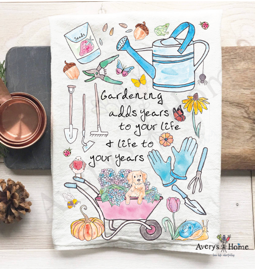 Gardening Adds Years to your Life Sweet Garden Tea Towel