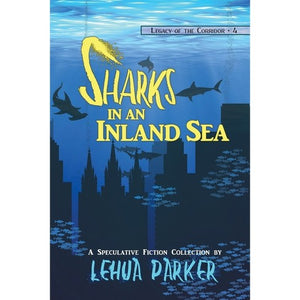 Sharks in an Inland Sea by Lehua Parker