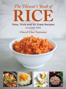 Hawaii Book of Rice, Vol. 2 by Cheryl Tsutsumi