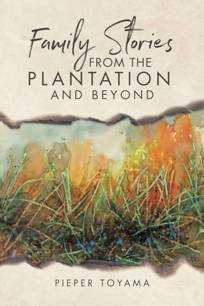 Family Stories from the Plantation and Beyond by Pieper Toyama