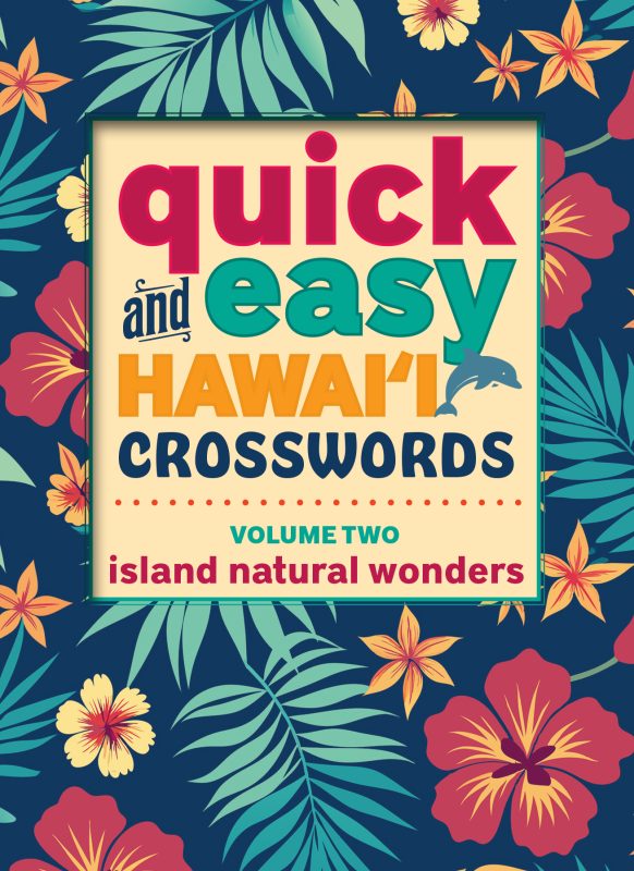 Quick and Easy Hawaii Crosswords Vol. 3