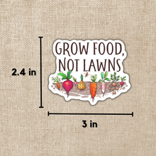 Load image into Gallery viewer, Grow Food Not Lawns Sticker
