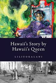 Hawaii's Story by Hawaii's Queen - Pai Hou