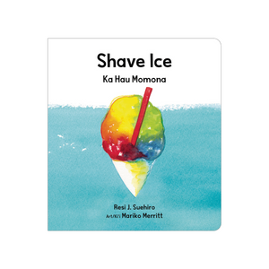 Shave Ice - Ka Hau Momona