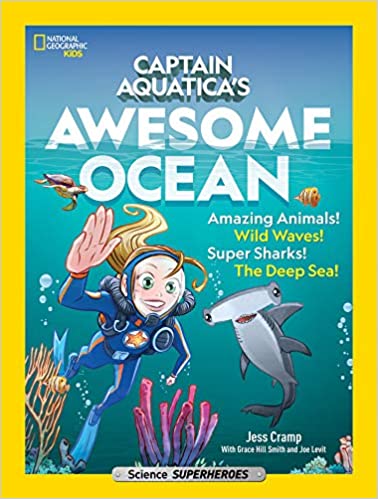 Captain Aquatica 's Awesome Ocean by Jessica Cramp