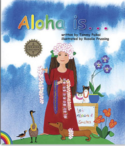 Aloha Is by Tammy Paikai