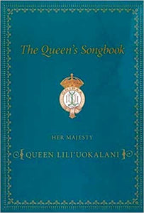 The Queen's Songbook by Dorothy Kahananui Gillett and Barbara Barnard Smith