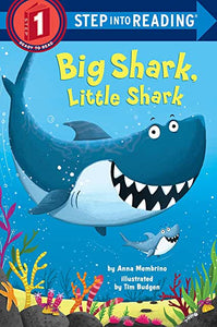Step In to Reading 1: Big Shark, Little Shark by Anna Membrino