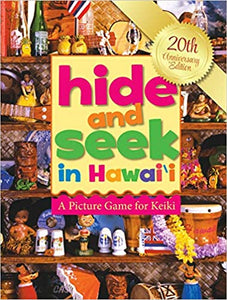 Hide and Seek in Hawaii: A Picture Game for Keiki by Jane and Ian Gillespie