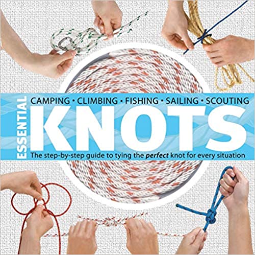 Essential Knots: The Step-by-Step Guide to Tying the Perfect Knot for Every Situation by Neville Olliffe and Madeleine Rowles-Olliffe